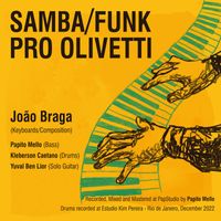 João Braga - Samba/Funk pro Olivetti