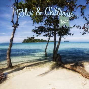 Various Artists - Relax & Chillhouse, Vol. 4
