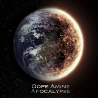 Dope Amine - Apocalypse