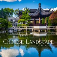 Chinese Relaxation and Meditation - Chinese Landscape of Relax: Instrumental Guzheng Music, Relaxing Nature Sounds, Chinese Tranquility