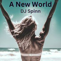 DJ Spinn - A New World