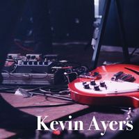 Kevin Ayers - Kevin Ayers - Radio Broadcast Broadcasting House London 1973-1976.