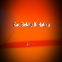 Benni - Kau Selalu Di Hatiku