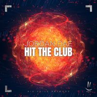 Jordan Dae - Hit the Club