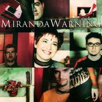 Miranda Warning - Miranda Warning