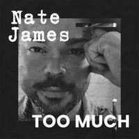 Nate James - Too Much