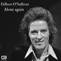 Gilbert O'Sullivan - Alone Again