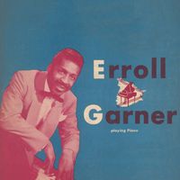 Erroll Garner - Playin Piano