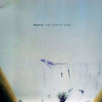 Makai - The Comfort Zone
