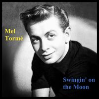 Mel Tormé - Swingin' on the Moon