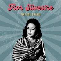 Flor Silvestre - Flor Silvestre (Vintage Charm)