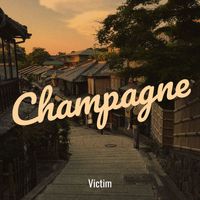 Victim - Champagne