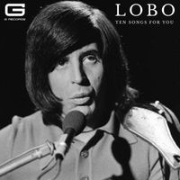 Lobo - Ten songs for you