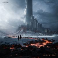 ILLENIUM & Nina Nesbitt - Luv Me A Little