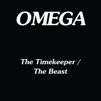 Omega - The Timekeeper / The Beast