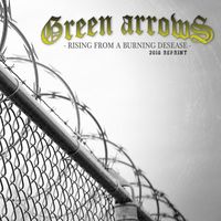 Green Arrows - Rising from a Burning Desease (2018 Reprint)