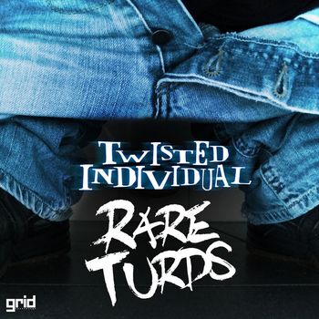Twisted Individual - Rare Turds