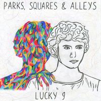 Parks, Squares and Alleys - Lucky 9