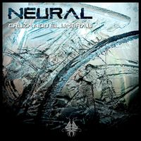 Neural - Cruzando El Umbral