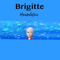 BRIGITTE - Manipulation (Explicit)