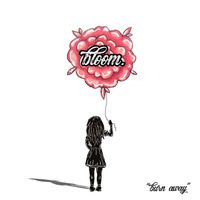 Bloom. - Burn Away