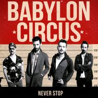 Babylon Circus - Never Stop