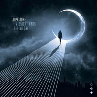 Jupe Jupe - Midnight Waits for No One