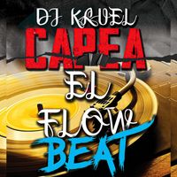 DJ Kruel - Capea El Flow Beat