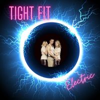 Tight Fit - Electric (Maxi Single)