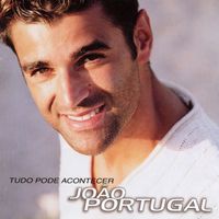 João Portugal - Tudo Pode Acontecer