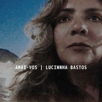 Lucinnha Bastos - Amai-Vos