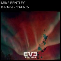Mike Bentley - Red Mist / Polaris