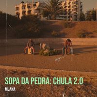 Muana - Sopa da Pedra: Chula 2.0