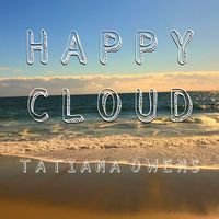 Tatiana Owens - Happy Cloud