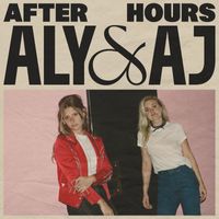 Aly & AJ - After Hours