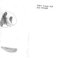 Kim Hiorthøy - Solo Piano For Old Friends