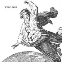 Wolf Eyes - Untitled