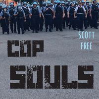Scott Free - Cop Souls