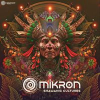 Omikron (GER) - Shamanic Cultures