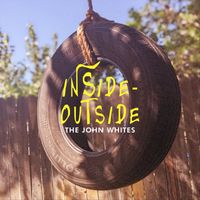 The John Whites - Inside-Outside