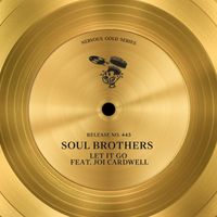 Soul Brothers - Let It Go (feat. Joi Cardwell)