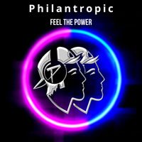 Philantropic - Feel the Power