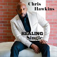 Chris Hawkins - Healing (Radio Edition)