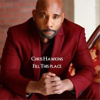 Chris Hawkins - Fill This Place