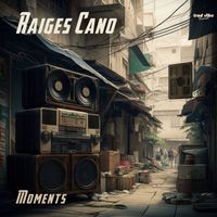 Raiges Cano - Moments