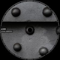 Axro - Voyage Dangereux