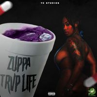 Zuppa - Trvp Life