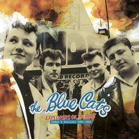 The Blue Cats - Explorers of the Beat (Demos & Sessions 1981-1983)
