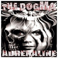 The Dogma - Adrenaline