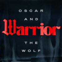 Oscar and the Wolf - Warrior (Live at Sportpaleis)